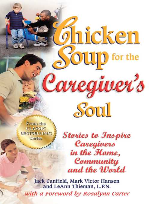 Title details for Chicken Soup for the Caregiver's Soul by Jack Canfield - Wait list